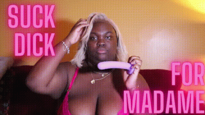 Suck Dick For Madame