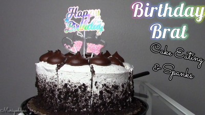 Birthday Brat Cake Eating And Spanks