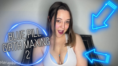 Blue Pill Girth Maxing 2