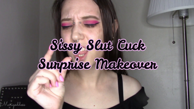 Sissy Slut Cuck Surprise Makeover