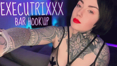 Executrixxx Bar Hookup