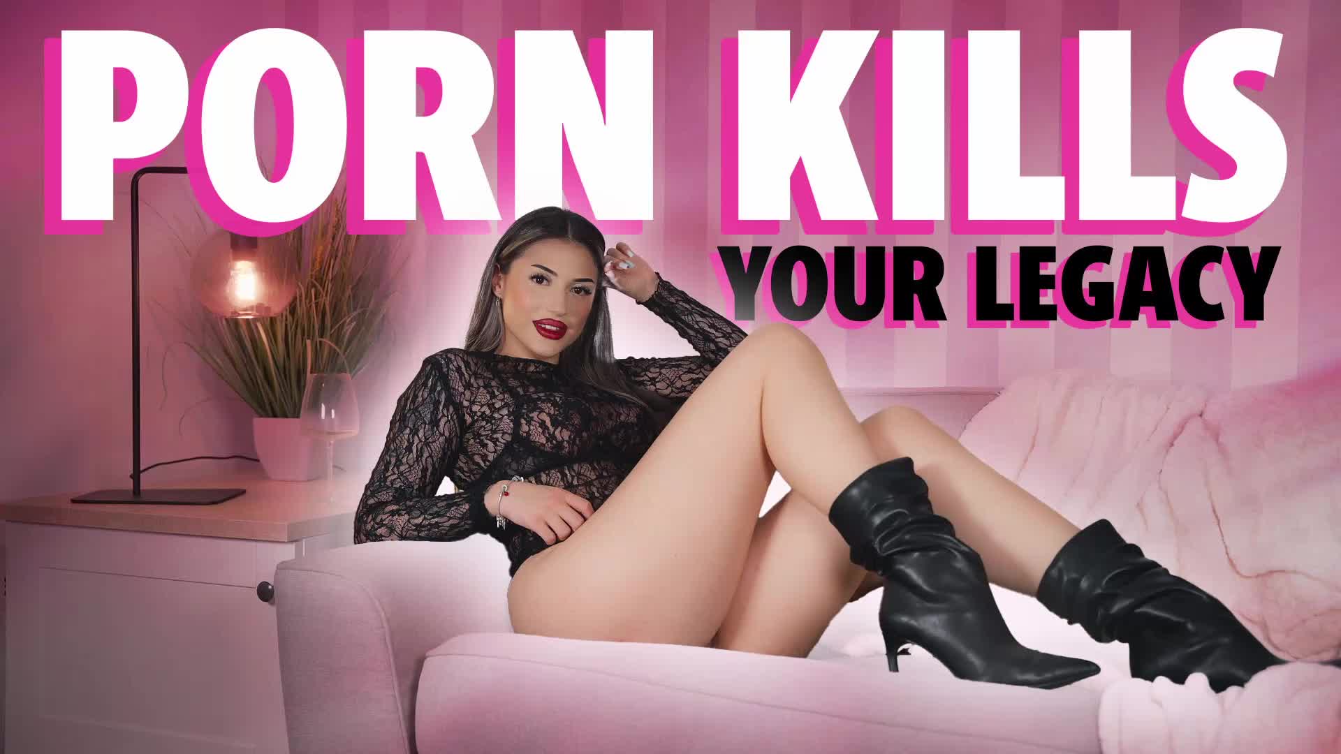 Porn Ruins Your Legacy