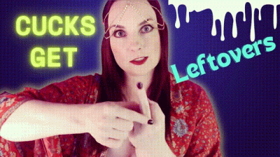 Cucks Get Leftovers