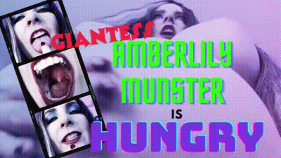 Giantess Amberlily Munster Is Hungry Vore
