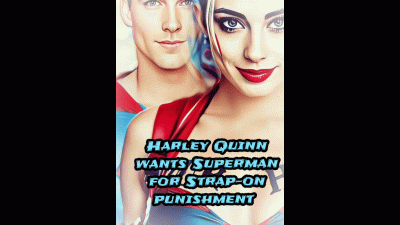 Harley Quinn Wants Superman For Strap-On Punishment