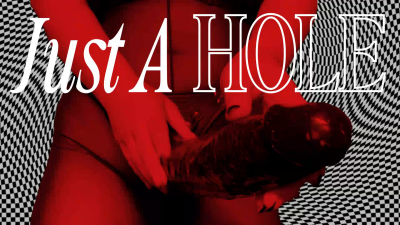Just A Hole Mindfuck