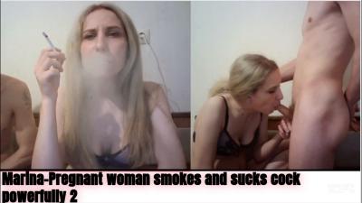 Marina-Pregnant Woman Smokes And Sucks Cock Powerfully 2