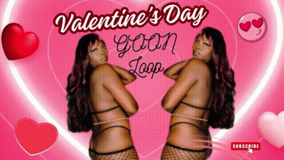 Valentine's Day Goon Loop