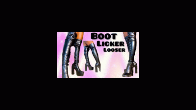 Boot Licker Looser