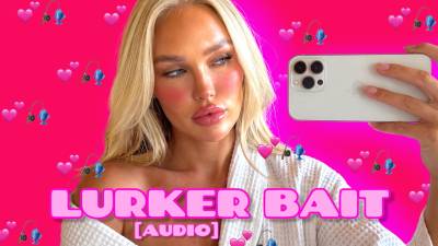 Lurker Bait (Audio)
