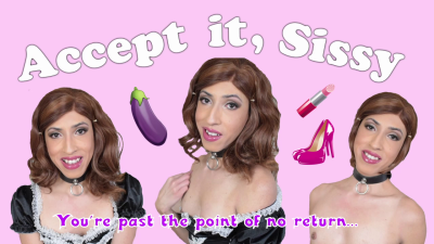 Accept It, Sissy: Encouragement Clip