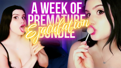 A Week Of Premature Ejaculation Complete Bundle *Mega Pack 40% Off*(Premie Humiliation, Ass Worship, Tit Worship, Topless, Loser Porn, Encouraged Bi)