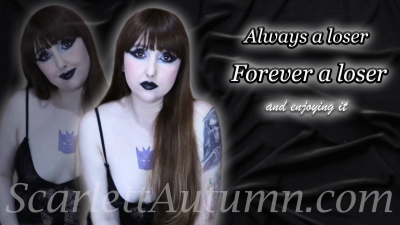 You Enjoy Being A Pussy Free Loser