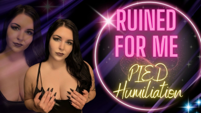 Ruined For Me Pied Humiliation