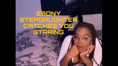 Ebony Stepdaughter Wants Your Money