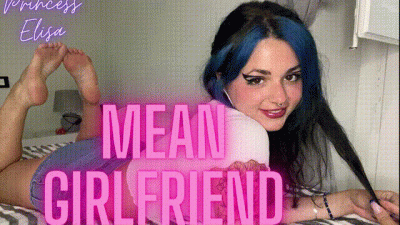 Mean Girlfriend