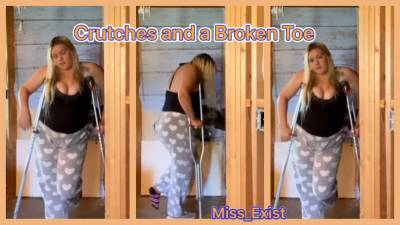 Crutches And A Broken Toe