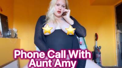 A Phone Call With Step-Aunt Amy