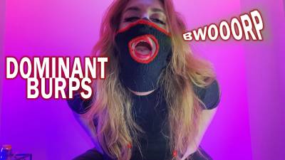 Dominant Burps- 2L Belly Bloat