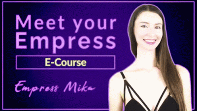Meet Your Empress (E-Course)