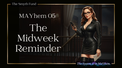 Mayhem 05: The Midweek Reminder