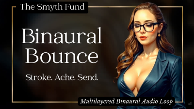 Binaural Bounce: Stroke Ache Send { Multilayered Binaural Audio Loop }