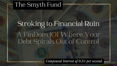 Stroking To Financial Ruin: A Findom JOI Where Your Debt Spirals Out Of Control