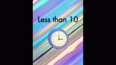 Less Than 10 Minutes