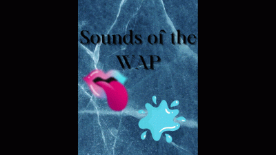Sounds Of The Wap