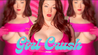 Girl Crush