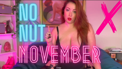No Nut November!