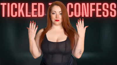 Tickled To Confess