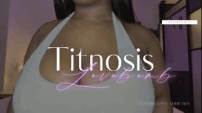 Titnosis Lovebomb