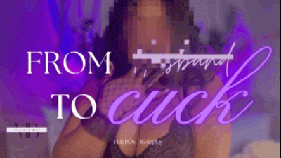 From Husband To Cuck