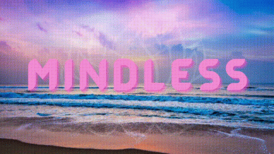 Mindless