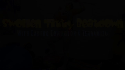 Swollen Titty Beatdown Castro Covington & Terramizu