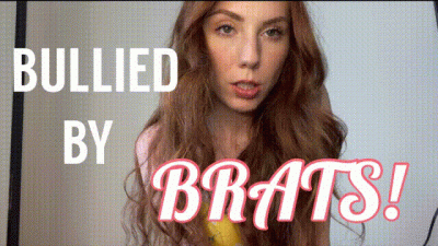 Bullied By Brats!