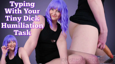 Typing With Your Tiny Dick Humiliation Task- Femdom SPH