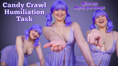 Candy Crawl Humiliation Task- Female Domination Slave Task