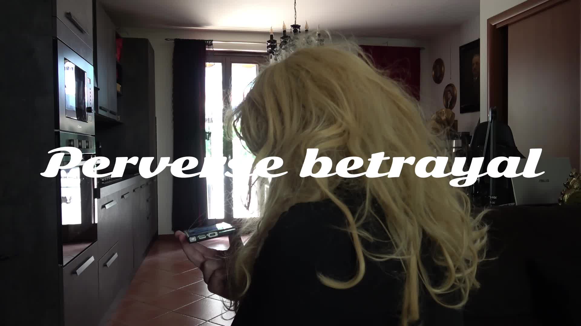 Perverse Betrayal