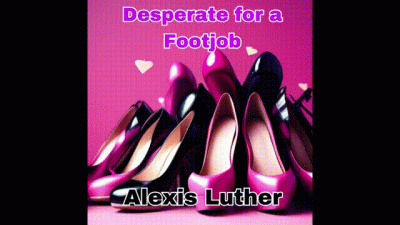 Desperate For A Footjob