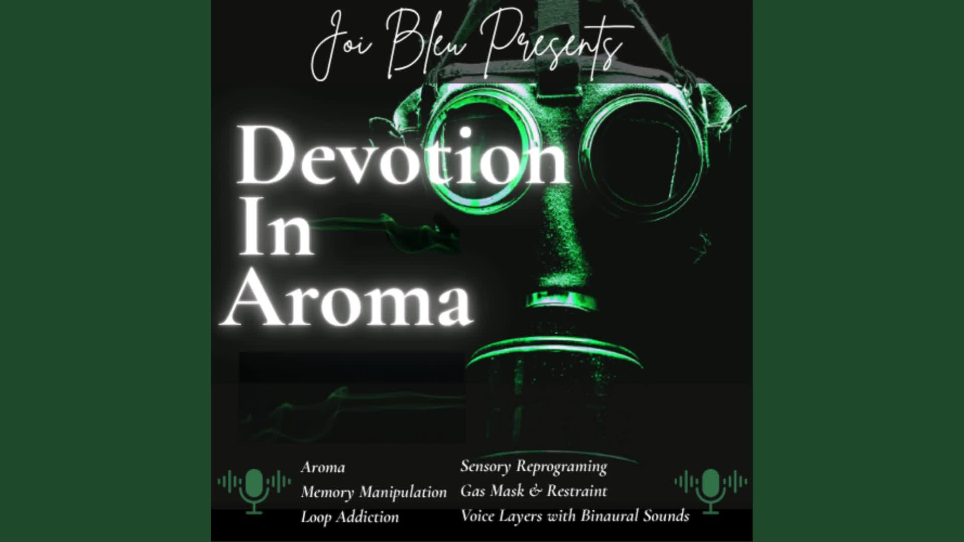 Devotion In Aroma (27 Mins)