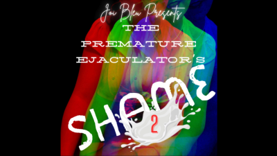 The Premature Ejaculators Shame 2