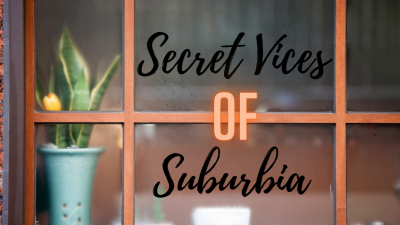 Secret Vices Of Suburbia (Blackmail, Pegging, Strap On)
