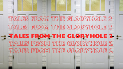 Tales From The Gloryhole 2