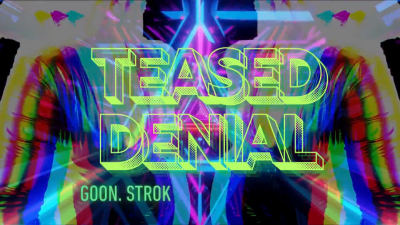 Teased Orgasm Denial