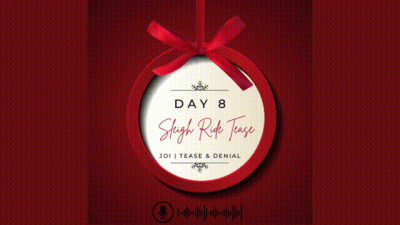 Day 8 Sleight Ride Tease