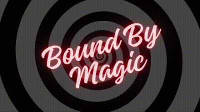 Bound By Magic