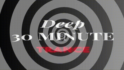 Deep 30 Minute Trance
