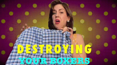 Destroying Your Boxers